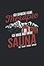 Produktbild Ich brauche keine Therapie - Ich muss nur in die Sauna: Eat, Sleep, Sauna, Repeat - Notizbuch für den Sauna Fan, 120 Seiten, 6x9 Zoll Format, Gepunktet, Geschenk für Saunagänger