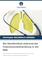 Die Sterblichkeit während der Tuberkulosebehandlung in der DRK (German Edition) 6208989795 Book Cover