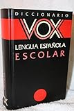  Diccionario vox lengua español, escolar