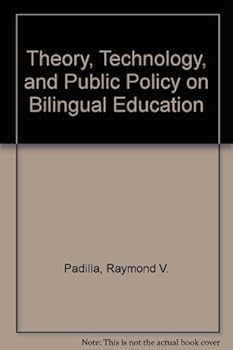Paperback Theory, Technology, and Public Policy on Bilingual Education Book