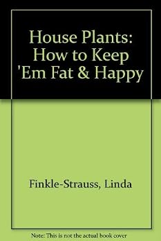 Paperback House plants: How to keep 'em fat and happy Book