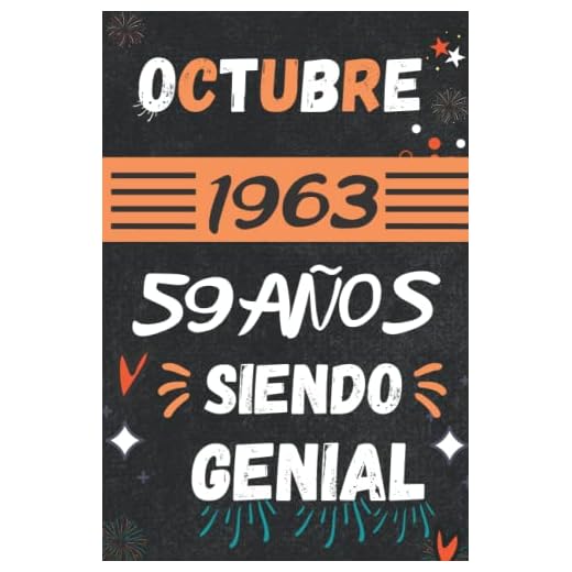 CUADERNO, OCTUBRE 1963, 59 Años Siendo Genial: Regalo de 59 cumpleaños para mujeres y hombres, ideas de 59 cumpleaños... un cumpleaños... divertido, ... regalo de 59 cumpleaños para él/ella.