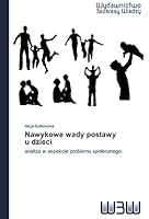 Nawykowe wady postawy u dzieci 363989023X Book Cover