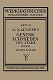  Gesenkschmieden von Stahl: Zweiter Teil: Die Gestaltung der Schmiedewerkzeuge (Werkstattbücher) (German Edition): 58
