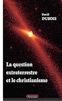 La Question Extraterrestre Et Le Christianisme 2868782515 Book Cover