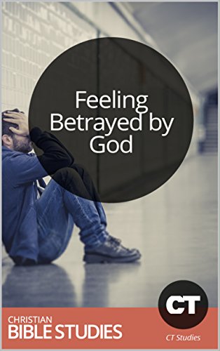 feeling-betrayed-by-god-single-session-bible-study-learning-to-trust