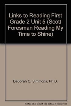 Paperback Links to Reading First Grade 2 Unit 5 (Scott Foresman Reading My Time to Shine) Book