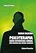 Psicoterapia Come Esperienza Umana. Anti-Manuale Per Giovani Terapeuti - 3