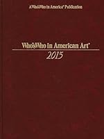 Who's Who in American Art 2015 0837963141 Book Cover
