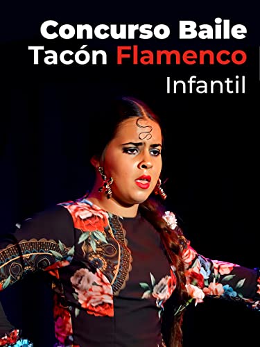 Concurso Baile Tacón Flamenco. Infantil