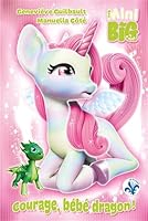 Courage , bébé dragon 2897464267 Book Cover