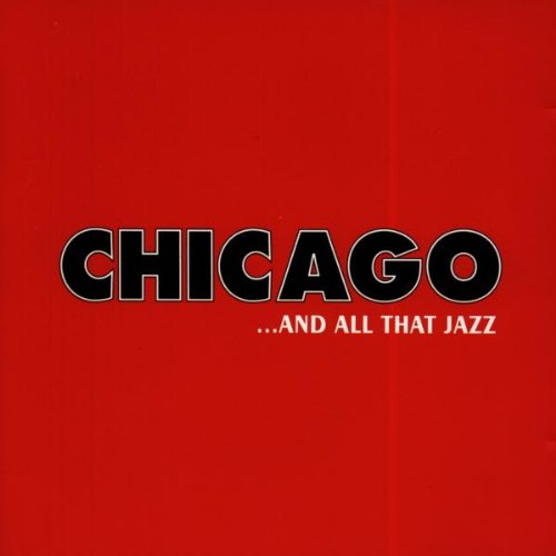 Chicago & All That Jazz Music
