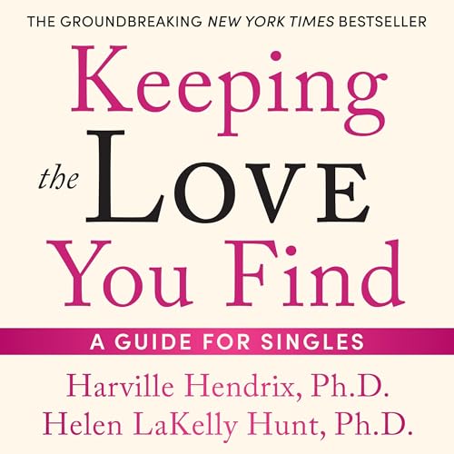Keeping the Love You Find Audiolibro Por Harville Hendrix, Helen LaKelly Hunt arte de portada