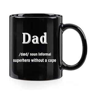 WENSSY Funny Gifts for Dad, Superhero Dad Mug, Dad Noun Informal Superhero Without a Cape Mug, Birthday Father’s Day Gift for Dad Father from Daughter Son 11 Oz Black