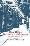 Oak Ridge National Laboratory: First Fifty Years (Literature and Theory)