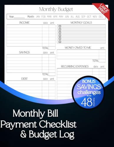 Monthly Bill Payment Checklist & Budget Log Book: Your 4-Year Organizer for Tracking Bills, Managing Finances and Reaching Financial Goals with BONUS Savings Challenges
