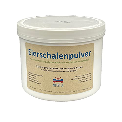 MERVELA Eierschalenpulver Hunde | 500 Gramm | Eiweißpulver | Eierschalen gemahlen | Kalzium für Hunde & Katzen | Eierschale | 100% natürlich | Hundefutter-Futterzusatz | Calcium Knochen & Zähne