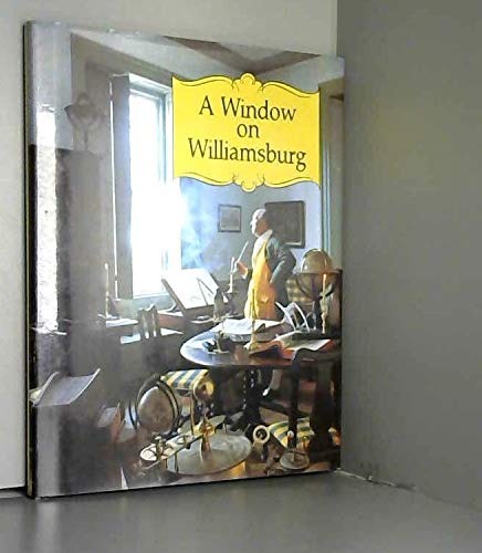 A Window on Williamsburg 0879350725 Book Cover