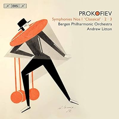 Sergei Prokofiev: Symphonies Nos 1 'Classical', 2 & 3