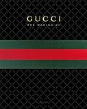 GUCCI - THE MAKING OF (RIZZOLI NY)