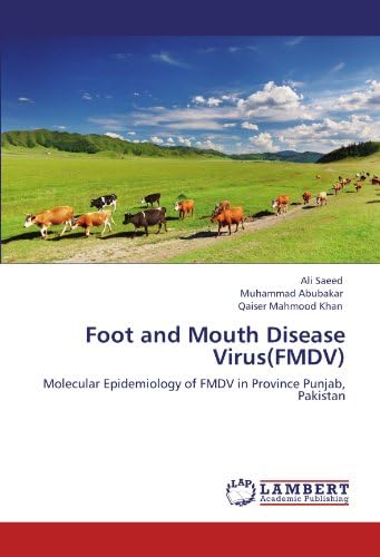Foot and Mouth Disease Virus(FMDV): Molecular Epidemiology of FMDV in Province Punjab, Pakistan