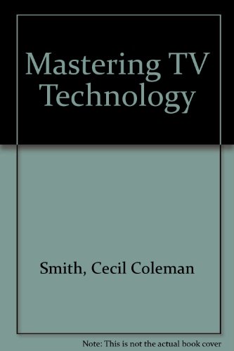 Mastering TV Technology 0929549007 Book Cover