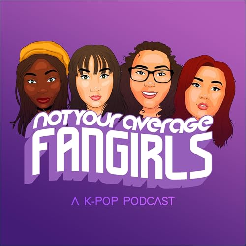 Not Your Average Fangirls: A K-Pop Podcast Titelbild