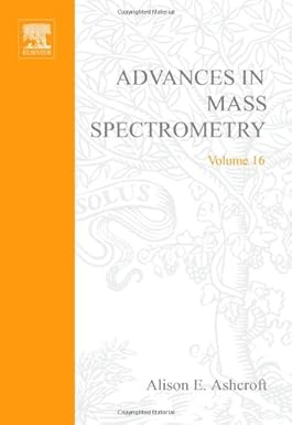 Advances In Mass Spectrometry, Volume 16