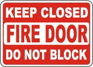 SAFETY SIGN FOAM BOARD |Keep Closed Fire Door Do Not Block | 254 MM X ...