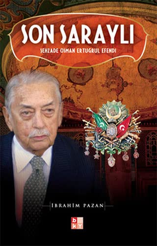 Son Saraylı: Şehzade Osman Ertuğrul Efendi