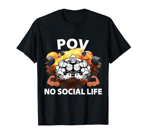Funny No Social Life Gym Bodybuilding Bro Design Muscles T-Shirt