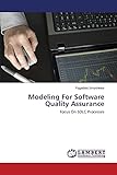 Modeling For Software Quality Assurance: Focus On SDLC Processes