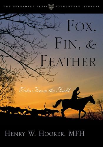 Fox, Fin & Feather: Tales from the Field
