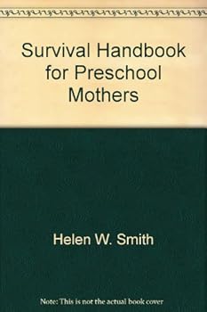 Paperback Survival Handbook for Preschool Mothers Book
