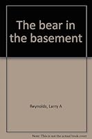 The Bear in the Basement 0963944517 Book Cover