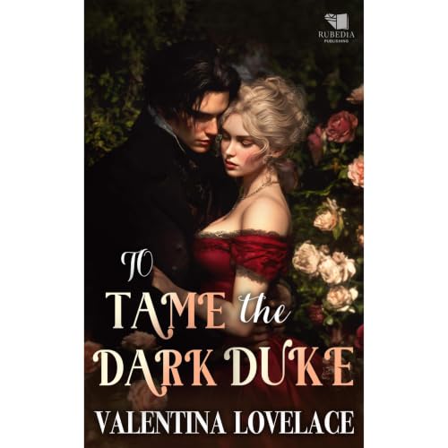 To Tame the Dark Duke Audiolibro Por Valentina Lovelace arte de portada