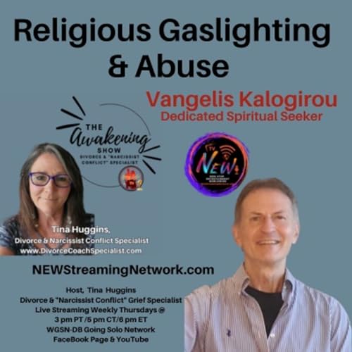 Religious Gaslighting & Abuse &mdash; Join Guest Vangelis Kalogirou