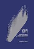 Shock Tubes: Proceedings of the Seventh International Shock Tube Symposium Held at Univers...