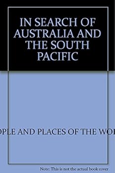 In Search of Australia and the South Pacific