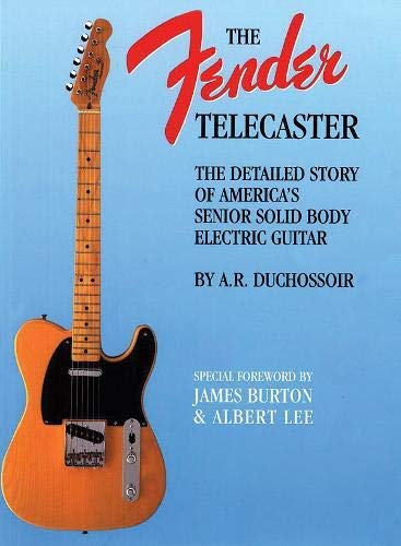 The Fender Telecaster: A Detailed Story of America's Senior Solid Body Electric Guitar (Reference)      Kindle Edition