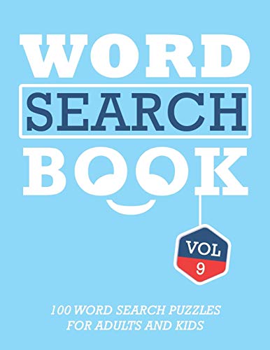 Word Search Book: 100 Word Search Puzzles For Adults And Kids Brain-Boosting Fun Vol 9