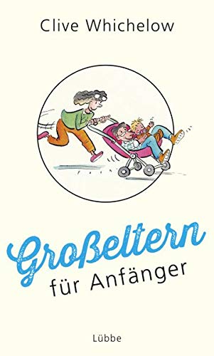 Großeltern für Anfänger Großeltern für Anfänger
