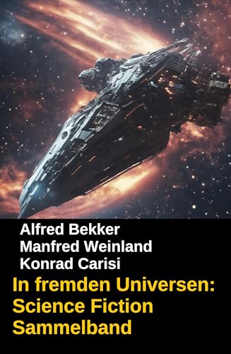In fremden Universen: Science Fiction Sammelband