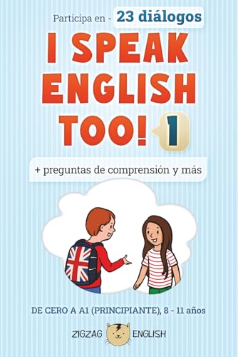 I SPEAK ENGLISH TOO! 1: Inglés para niños (I SPEAK ENGLISH TOO! (Inglés con español))
