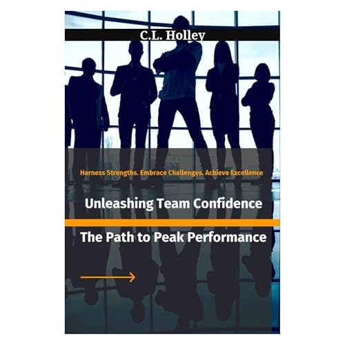 Unleashing Team Confidence Audiolibro Por C.L. Holley arte de portada