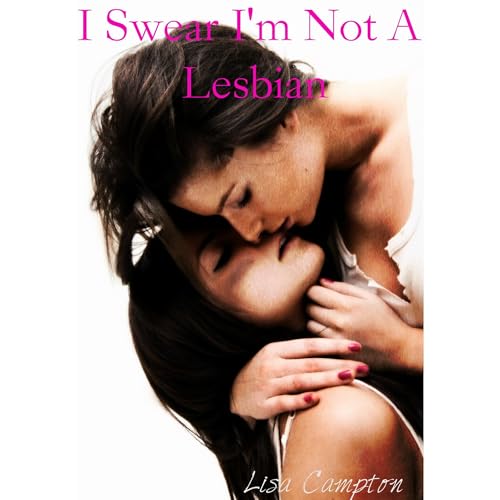 I Swear I'm Not A Lesbian by Lisa Campton episode artwork
