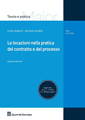Locazioni nella pratica del contratto e del processo