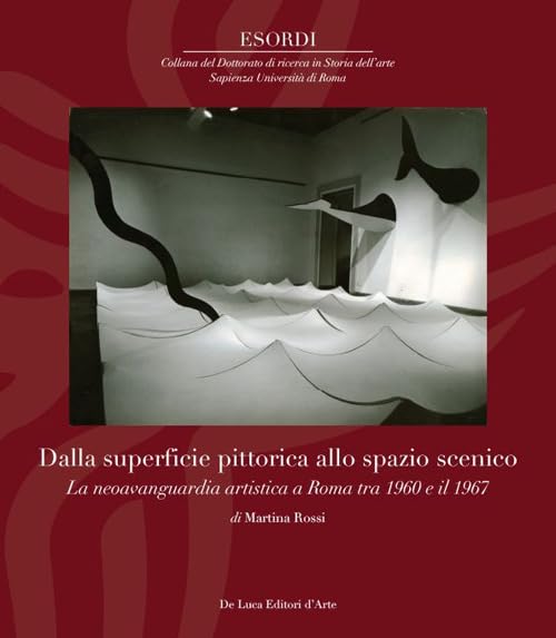 La neoavanguardia artistica a Roma 1960-1967 livre art italien modernisme scénique