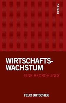 Paperback Wirtschaftswachstum - Eine Bedrohung? [German] Book