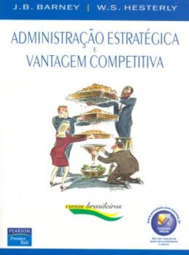 Administração Estratégica e Vantagem Competitiva